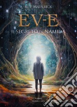 EV-E. Il segreto di Namida libro