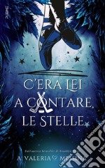 C'era lei a contare le stelle