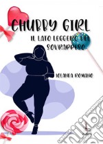 Chubby girl. Il lato leggero del sovrappeso libro