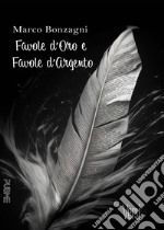 Favole d'oro e favole d'argento