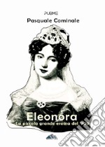 Eleonora. La piccola grande eroina del '700 libro