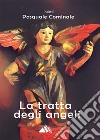 La tratta degli angeli libro di Cominale Pasquale