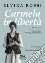 Carmela in libertà libro