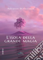 L'isola della grande magia