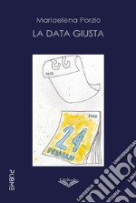 La data giusta libro