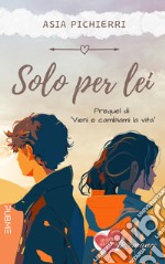 Solo per lei libro