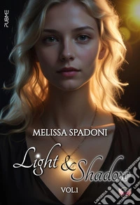 Light & shadow. Vol. 1