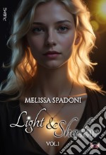 Light & shadow. Vol. 1 libro