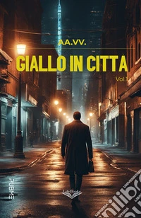Giallo in città. Vol. 1