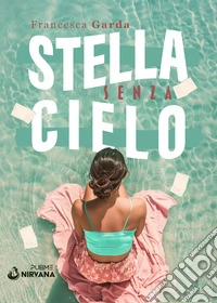 Stella senza cielo libro