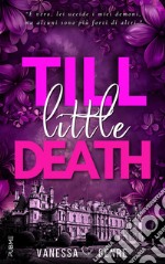 Till little death libro