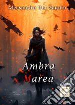 Ambra Marea libro