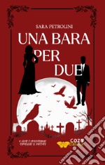 Una bara per due libro