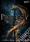 Prophecy. Vol. 1 libro di Messina A. Valeria Fusto Antonietta