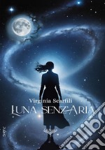 Luna senz'Aria libro