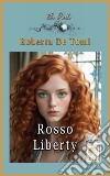 Rosso liberty libro di De Tomi Roberta