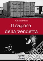 Il sapore della vendetta