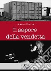 Il sapore della vendetta libro