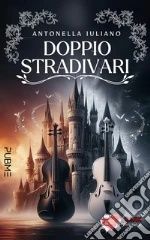 Doppio Stradivari libro