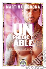 Unpredictable. Un miliardario all'improvviso libro