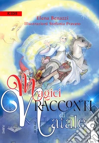 Magici racconti di Natale libro