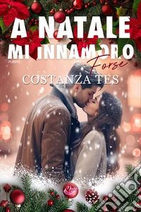 A Natale mi innamoro (forse) libro