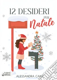 12 desideri per Natale libro