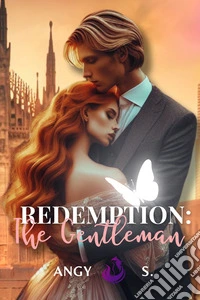 Redemption. The gentleman