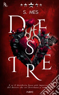 Desire. Tra dovere e desiderio