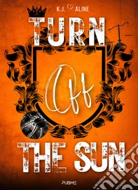 Turn off the sun libro