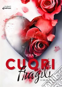 A un passo da te. Cuori fragili. Vol. 2 libro