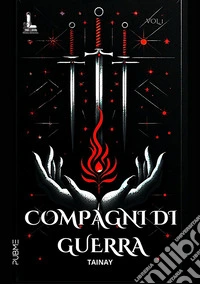 Compagni di guerra. Vol. 1 libro