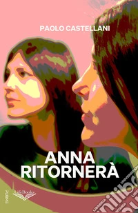 Anna ritornerà libro