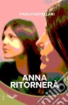 Anna ritornerà libro