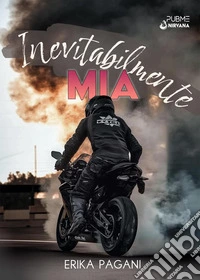 Inevitabilmente Mia libro