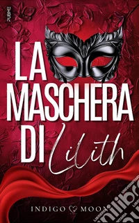 La maschera di Lilith libro