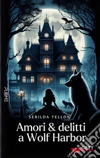 Amori e delitti a Wolf Harbor libro