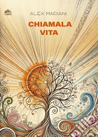 Chiamala vita libro