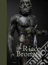 The Riace bronzes libro di Spina Luigi Malacrino Carmelo Di Cesare Riccardo