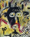 Outsider art of Canada. Ediz. illustrata libro