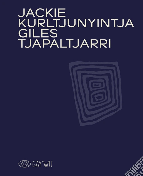 Jackie Kurltjunyintja Giles. Ediz. inglese e francese