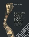 Python spirit on the Baga coast. A scientific and art historical investigation. Ediz. illustrata libro