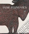 Jaime Fernandes. Ediz. inglese e francese libro