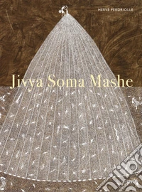 Jivya Soma Mashe. Ediz. inglese e francese libro