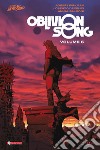 Oblivion song. Vol. 6 libro di Kirkman Robert De Felici Lorenzo