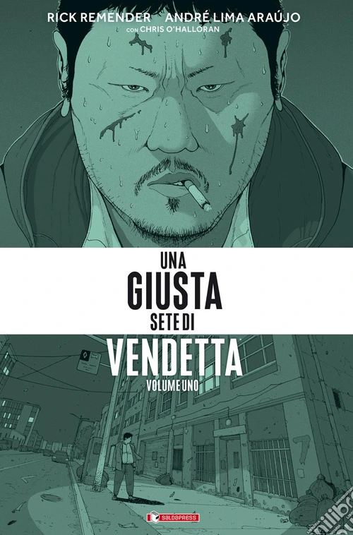 Una giusta sete di vendetta. Vol. 1