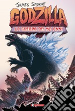 Godzilla. La guerra dei 50 anni. Ediz. tankobon