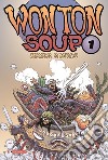 Wonton soup. Vol. 1 libro di Stokoe James