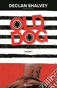 Old dog. Vol. 1