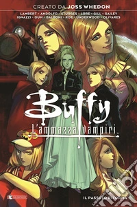 Buffy. L'ammazzavampiri. Vol. 10: Il passato ritorna libro